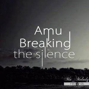 A.M.U - Breaking the Silence