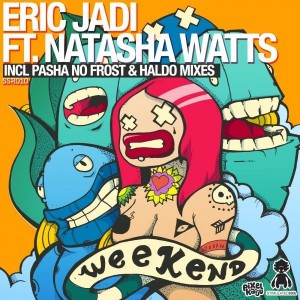 Eric Jadi feat.. Natasha Watts - Weekend