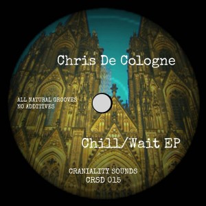 Chris De Cologne - Chill_Wait EP