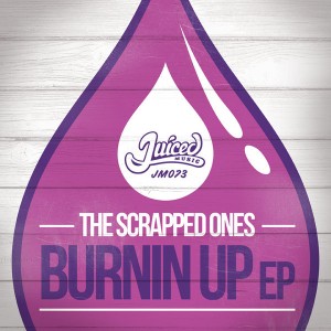 The Scrapped Ones - Burnin Up