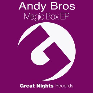 Andy Bros - Magic Box EP [Great Nights]