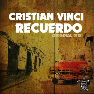 Cristian Vinci - Recuerdo [Vida Records]