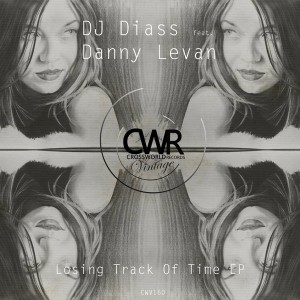DJ Diass feat. Danny Levan - Losing Track Of Time EP [Crossworld Vintage]