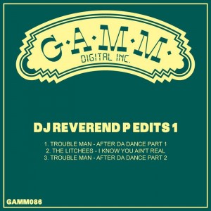 DJ Reverend P - DJ Reverend P Edits 1 [Gamm]