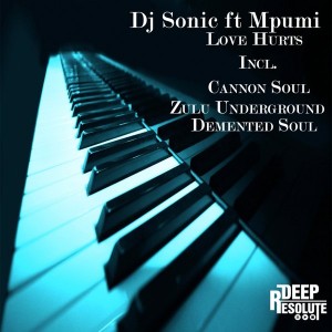 DJ Sonic & Mpumi - Love Hurts [Deep Resolute (PTY) LTD]