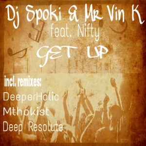 DJ Spoki & Mr Vin K feat. Nifty - Get Up [Bluepoint Recordingz]