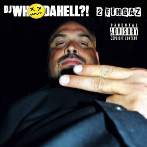 DJ WhoDaHell - 2 Fingaz [Open Bar Music]