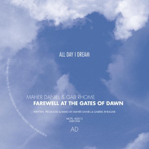 Daniel Maher & Gab Rhome - Farewell At The Gates Of Dawn [All Day I Dream]