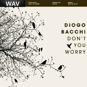 Diogo Bacchi - Don't You Worry [Big Mama's House]