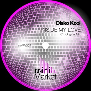 Disco Kool - Inside My Love [miniMarket]