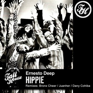 Ernesto Deep - Hippie [Tall House Underground]