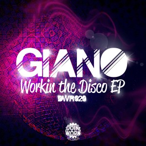 Giano - Workin The Disco EP [DOIN WORK Records]