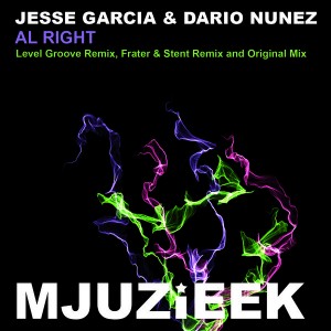 Jesse Garcia & Dario Nunez - Al Right [Mjuzieek Digital]