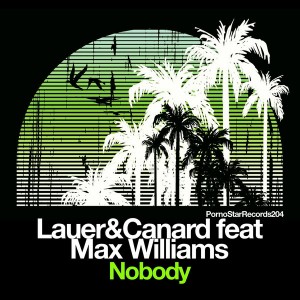 Lauer & Canard feat. Max Williams - Nobody [PornoStar Records]