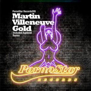 Martin Villeneuve - Gold [PornoStar Records]