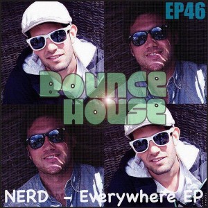 NERD - Everywhere EP [Bounce House Recordings]