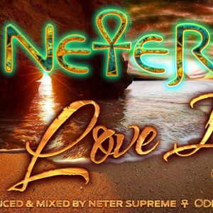 Neter Supreme - Love Is [Original Drum Hsi]