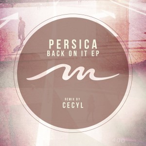 Persica - Back On It EP [Mile End Records]
