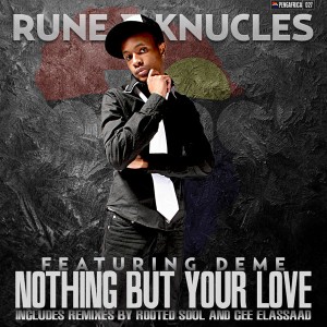 Rune & Knucles feat. Deme - Nothing But Your Love [Peng Africa]