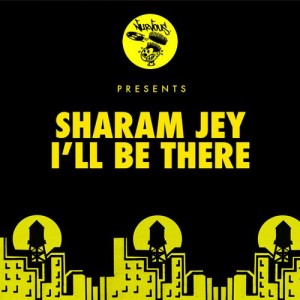 Sharam Jey - I'll Be There [Nurvous Records]