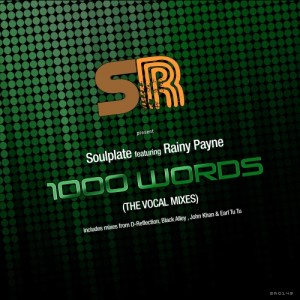 Soulplate feat. Rainy Payne - 1000 Words (The Vocal Mixes) [Soulplate Records]