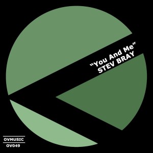 Stev Bray - You and Me [Ov Music]