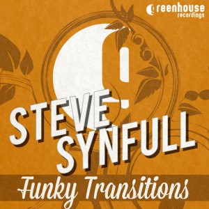 Steve Synfull - Funky Transitions EP [Greenhouse Recordings]