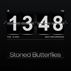 Stoned Butterflies - Burning House [Baci Recordings]