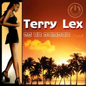 Terry Lex - Es un Bombon [Push On Music]