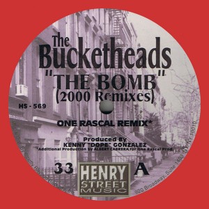 The Bucketheads, Kenny Dope - The Bomb! (2000 Remixes) REMASTERED [Henry Street Music]