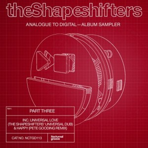 The Shapeshifters - Analogue to Digital – Album Sampler (Part Three) (Incl. Pete Gooding Remix) [Nocturnal Groove]