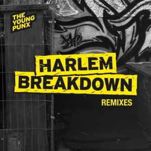 The Young Punx - Harlem Breakdown (Remixes) [Heavy Disco]