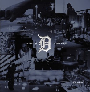 Various Artists - In The Dark _ Detroit Is Back [Still Music]