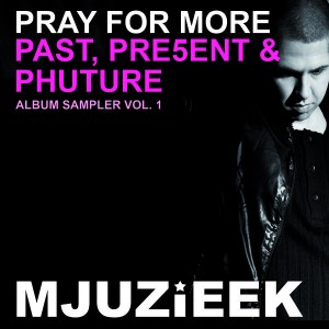 Various Artists - Past, Pre5ent & Phuture Album Sampler 1 [Mjuzieek Digital]