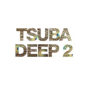 Various Artists - Tsuba Deep, Vol. 2 [Tsuba Records]