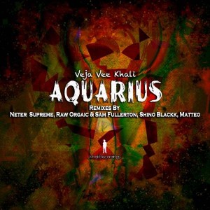 Veja Vee Khali - Aquarius [khali Recordings]