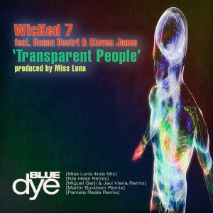 WicKed 7 feat. Donna Destri & Steven Jones - Transparent People [Blue Dye]