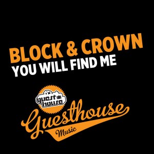 Block & Crown - You Will Find Me [Guesthouse Music]