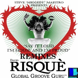 David Risque - Say It Loud The Remixes [MMP Records]