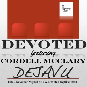 Devoted feat. Cordell McClary - Dejavu [Devoted Music]