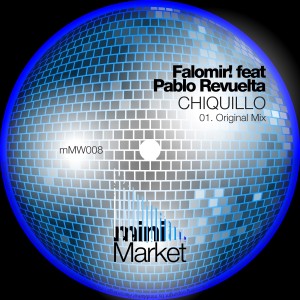 Falomir! feat. Pablo Revuelta - Chiquillo (The Remixes) [miniMarket]