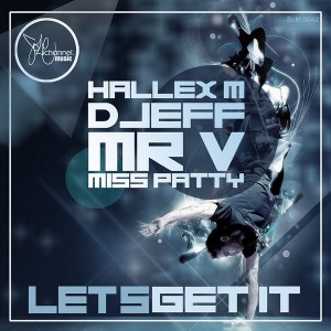 Hallex M, Mr. V, Djeff & Miss Patty - Let's Get It [SOLE Channel]