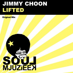 Jimmy Choon - Lifted [Soul Mjuzieek Digital]