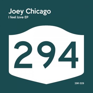 Joey Chicago - I Feel Love [294 Records]