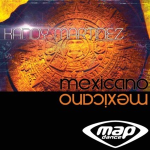 Kandy Martinez - Mexicano [MAP Dance]