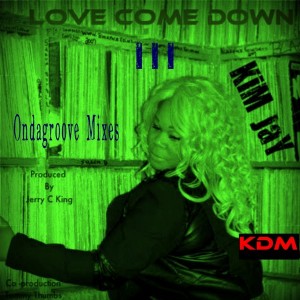 Kim Jay - Love Come Down III [Kingdom]