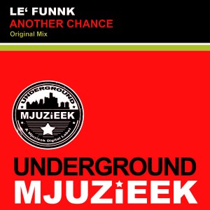 Le' Funnk - Another Chance [Underground Mjuzieek Digital]