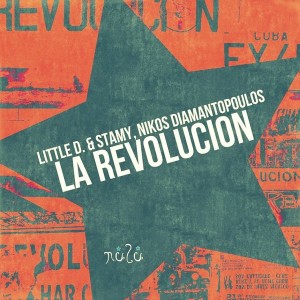 Little D & Stamy, Nikos Diamantopoulos - La Revolucion [Nulu]