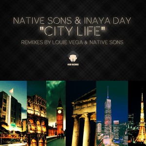 Native Sons & Inaya Day - City Life [Vega Records]