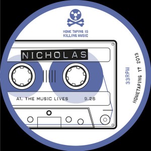 Nicholas - The Music Lives [Home Taping Is Killing Music]